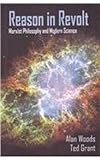 Reason in Revolt: Marxist Philosophy and Modern Science