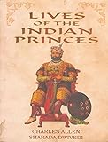 Lives of the Indian Princes