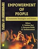 Empowement of People: Grassroots Stratiegies and Issuses