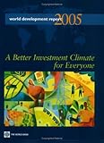 World Development Report 2005: A Better Investment Climate for Everyone