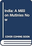 India: A Million Mutinies Now