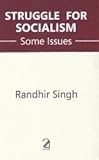 Struggle for Socialism: Some Issues