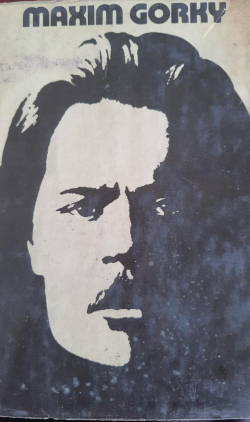 Collected Works of Maxim Gorky; Selected Stories Vol I