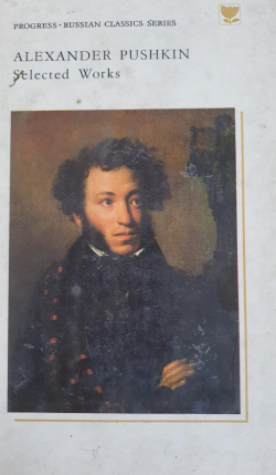 Selected Works of Alexander Pushkin; Poetry Vol One