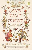 And That Is Why . . . Manipuri Myths Retold: (A fullcolour book with Manipuri art)