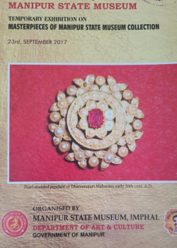 Temporary Exhibition on Masterpieces of Manipur State Museum Collection