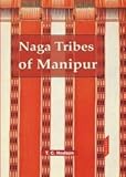 Naga Tribes of Manipur
