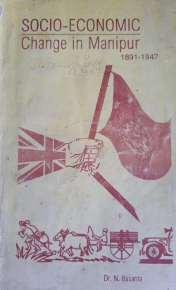 Socio Economic Change in Manipur 1891 1947