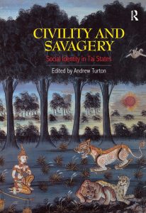 Civility And Savagery: Social Identity In Tai States